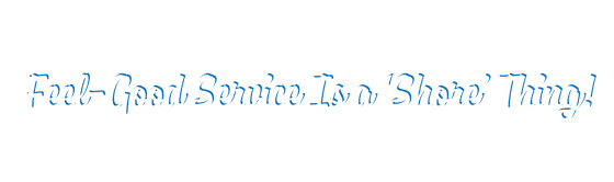 Feel-Good Service Is a Shore Thing tagline